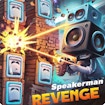 speakerman revenge